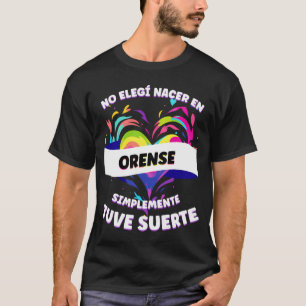 Camiseta Frase Engraçada Para Pessoas De Ourense