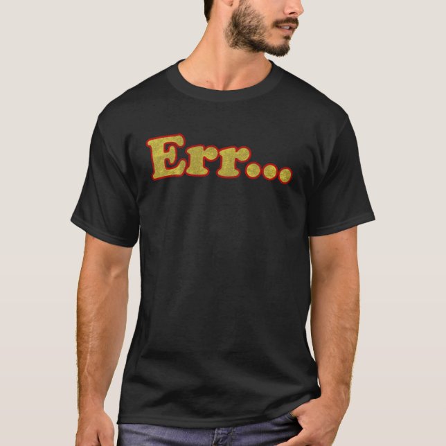 Camiseta frase militar Err aflora motivação falsa (Frente)