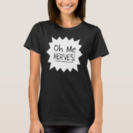 Camiseta Frases - oh mim nervos!