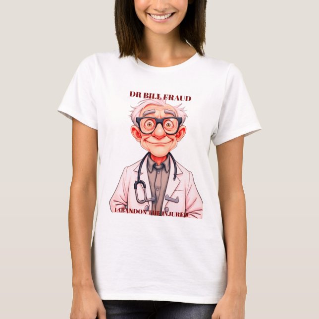 CAMISETA FRAUDE DO DR BILL (Frente)