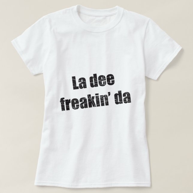 Camiseta Freakin a Dinamarca do dee do La (Frente do Design)