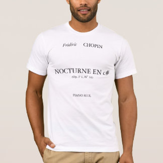 Camiseta Frédéric, CHOPIN, c# do EN do NOTURNO, (Op. P 1,