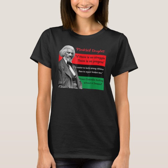 Camiseta Frederick Douglass Quotes Pan African Flag Black H (Frente)