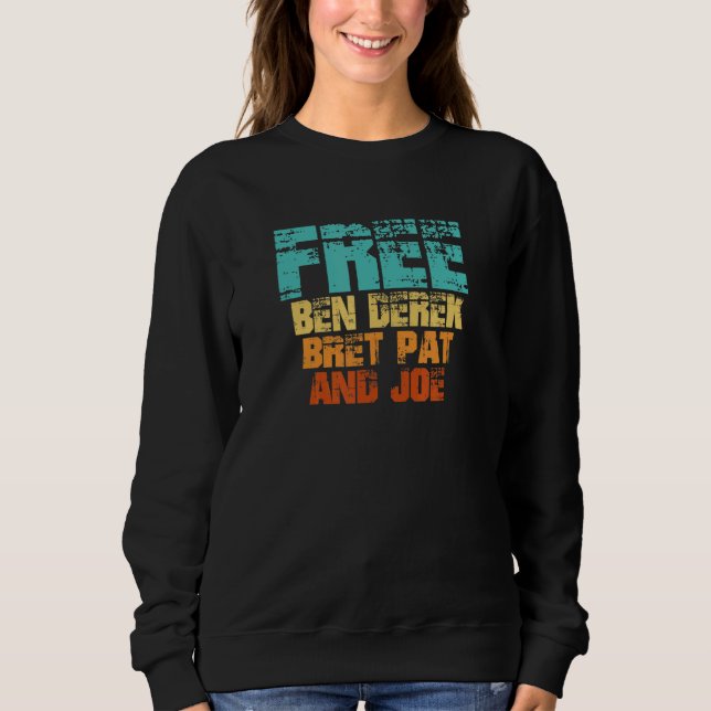 Camiseta Free Ben Derek Bret Pat e Joe (Frente)