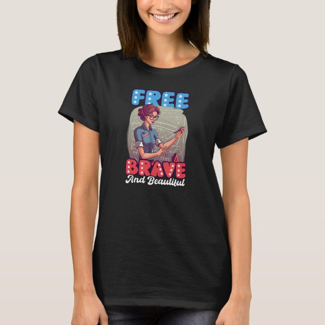 Camiseta Free Brave Beautiful 4th Of July Math Teacher (Frente)