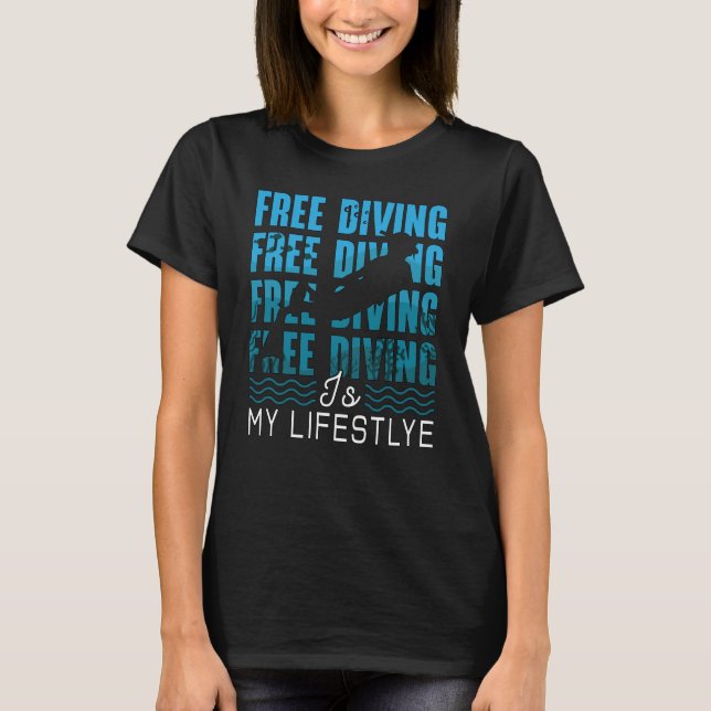 Camiseta Free Diving Is My Lifestyle Apnoe Dive Freediver (Frente)