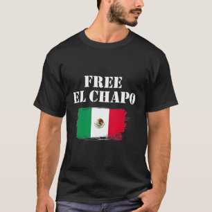 Camiseta Free El Chapo