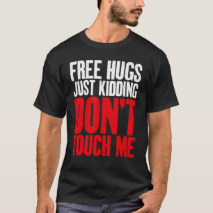 Camiseta Free Hugs só brinca não me toque Sarcástico 1
