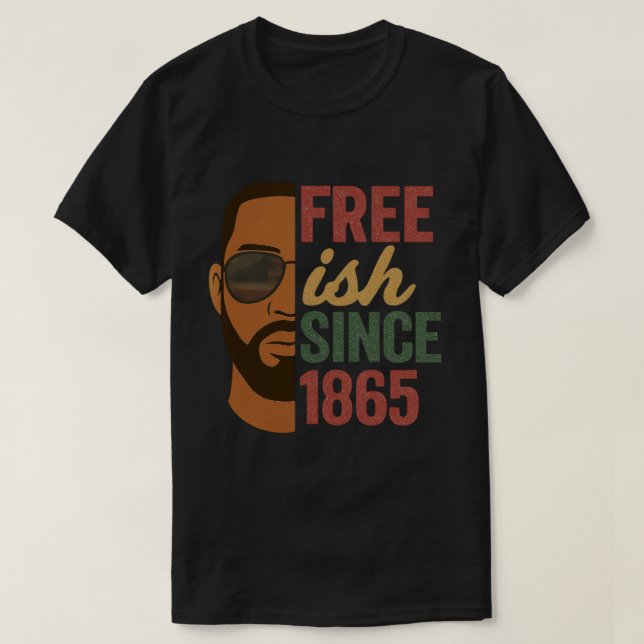 Camiseta Free-ish desde 1865, 1965, História Negra (Frente do Design)