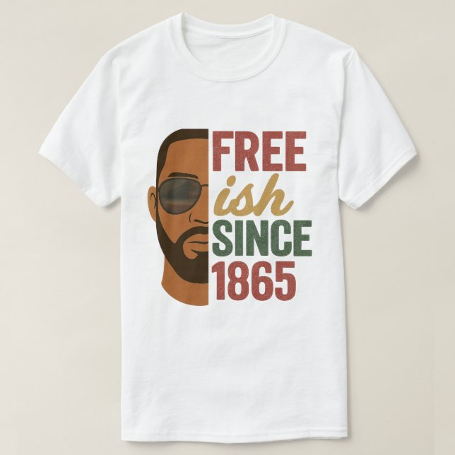 Camiseta Free-ish desde 1865, 1965, História Negra (Frente do Design)