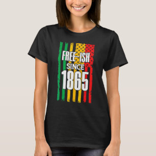 Camiseta Free Since 1865 Black History Month Juneteenth Gra