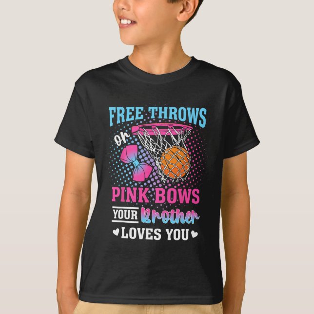 Camiseta Free Throws Or Pink Bows Your Brother Loves You Ge (Frente)
