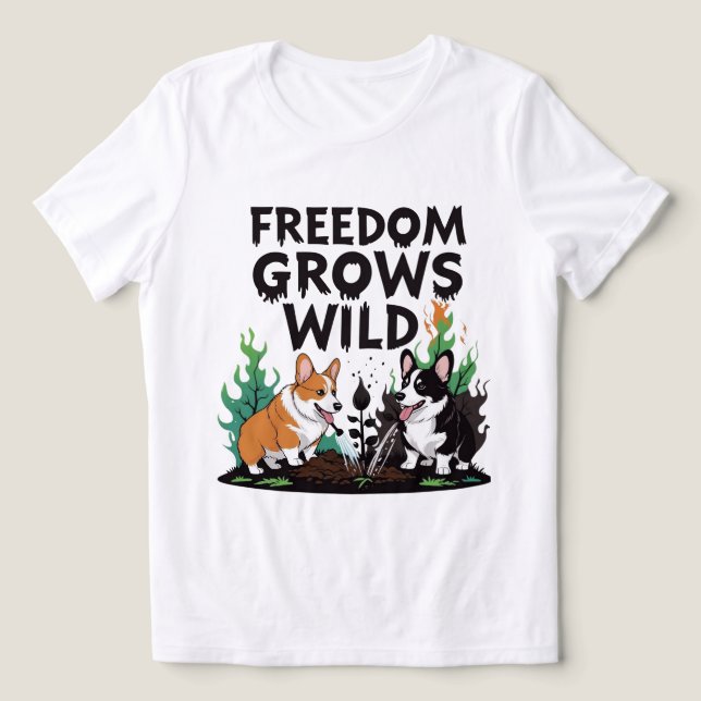 Camiseta Freedom Grows Wild – Scary Corgi Gardening Cartoon (Design frontal)