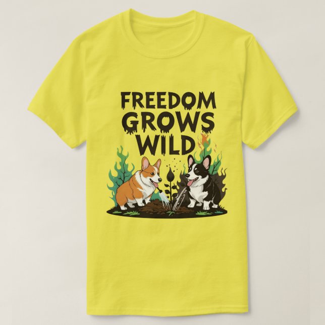 Camiseta Freedom Grows Wild – Scary Corgi Gardening Cartoon (Frente do Design)