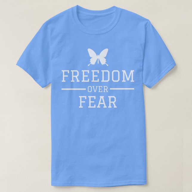 Camiseta Freedom over fear Motivational Design (Frente do Design)