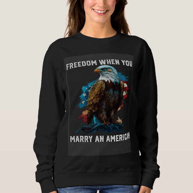 Camiseta Freedom When You Marry An American Fourth Of July  (Frente)