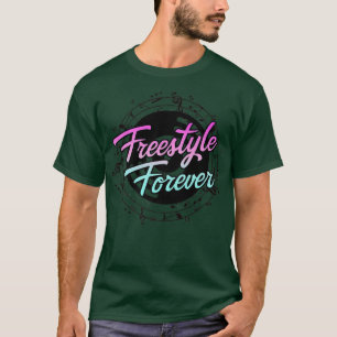 Camiseta Freestyle Forever para pavimentos do Freestyle Dan