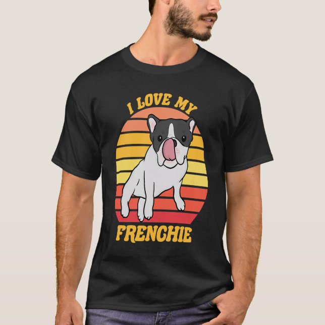 Camiseta French Bull Dog  I love my Frenchie  Dog Owner     (Frente)
