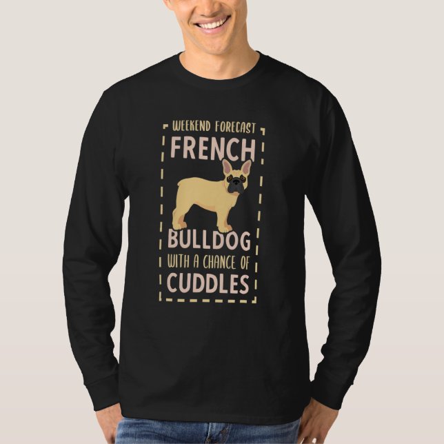 Camiseta French Bulldog Cuddles  French Bulldog Keeper (Frente)
