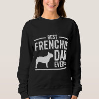French Bulldog Dad Best Dog Owner Ever