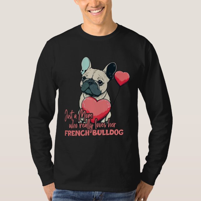 Camiseta Frenchblldog With Heartballoon Mom Who Loves Frenc (Frente)