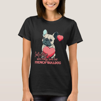 Camiseta Frenchblldog With Heartballoon Mom Who Loves Frenc