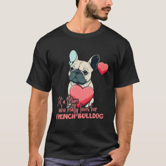 Camiseta Frenchblldog With Heartballoon Mom Who Loves Frenc