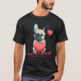 Camiseta Frenchbuldog Com Cartaz Eu Amo Meu Marido