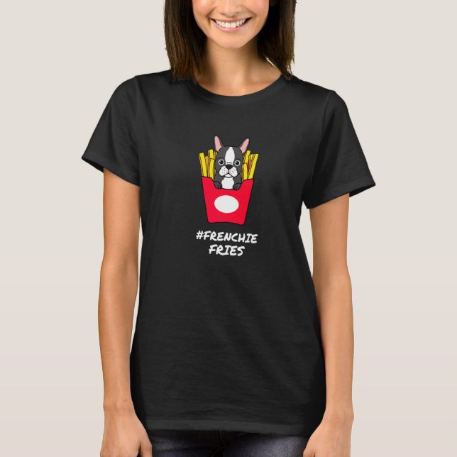 Camiseta Frenchie Fries - Buldogue Francês (Frente)