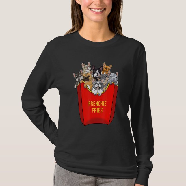 Camiseta Frenchie Fries francês Buldogue Cachorro Mãe Cacho (Frente)