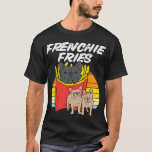 Camiseta Frenchie Fries Funny French Bulldog Pet Dog Lover 