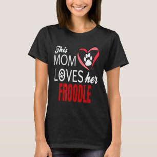 Camiseta Frenchie Froodle Mãe Ama Poodle + Bulldogue Francê