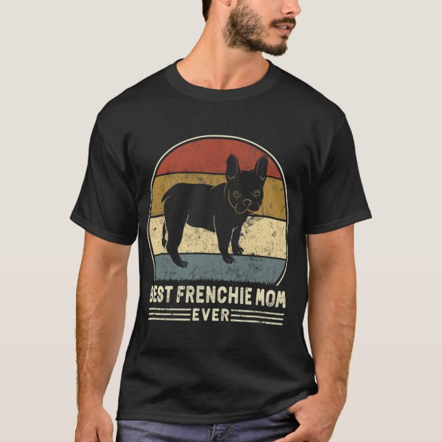 Camiseta Frenchie Mãe Alguma Vez Retrora Cachorro Francês M (Frente)