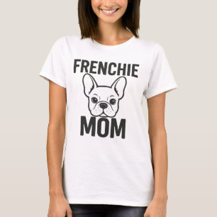 Camiseta Frenchie Mãe - Bonitinho Francês para Mães de Cach