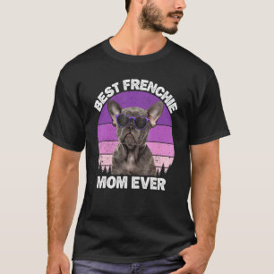 Camiseta Frenchie Mãe Buldogue Francês Para Mãe Mulher Cão 