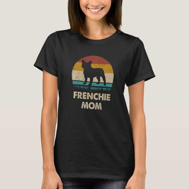 Camiseta Frenchie Mãe Mulher Francesa Mama Buldogue francês (Frente)