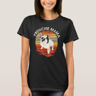 Camiseta Frenchie Mama Dog Animal Girls French Buldog