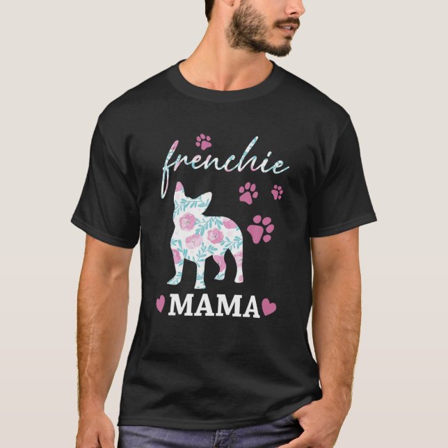 Camiseta Frenchie Mama Fllower Cute Dog (Frente)