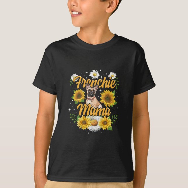 Camiseta Frenchie Mama French Buldog Dog Sunflower (Frente)