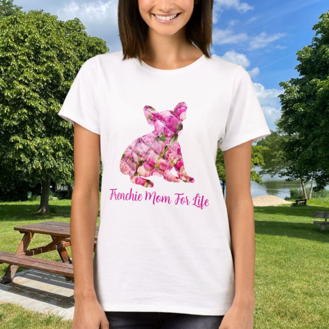 Camiseta Frenchie Mamãe For Life French Buldog Peony (Criador carregado)