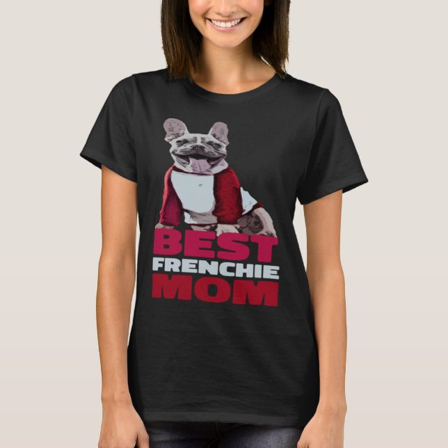 Camiseta Frenchie Mom  French Bulldog Mom  Frenchie Bulldog (Frente)