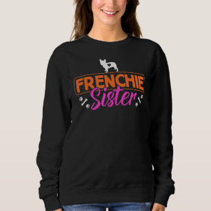 Camiseta Frenchie Sister French Bulldog Dog