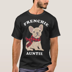 Camiseta Frenchie Tuntie French Bulldog Tia Gift Family Mãe
