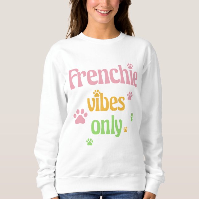 Camiseta Frenchie Vibes apenas (Frente)