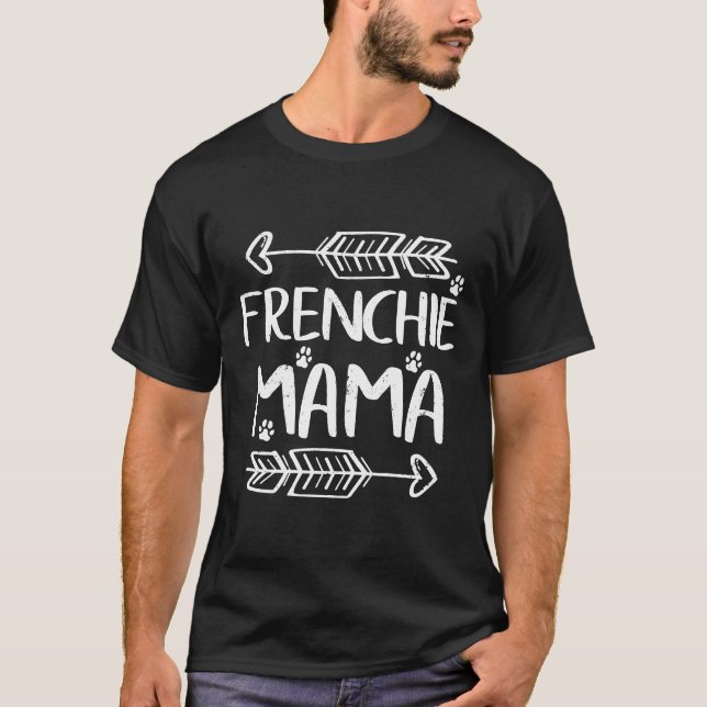 Camiseta Frenchie Womens Francês Buldogue Mãe Cachorro Mãe  (Frente)