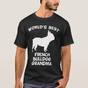 Camiseta Frenchie Words Best French Bulldog Grandma Dog O