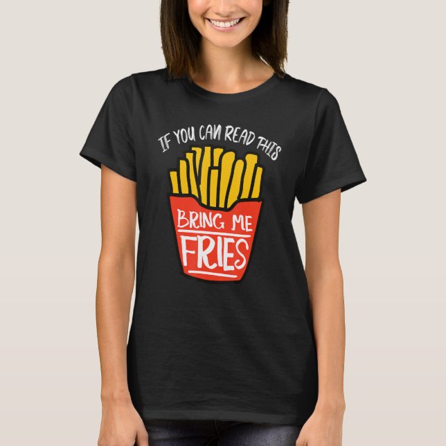 Camiseta Frente Francesa Traga-Me Fries (Frente)