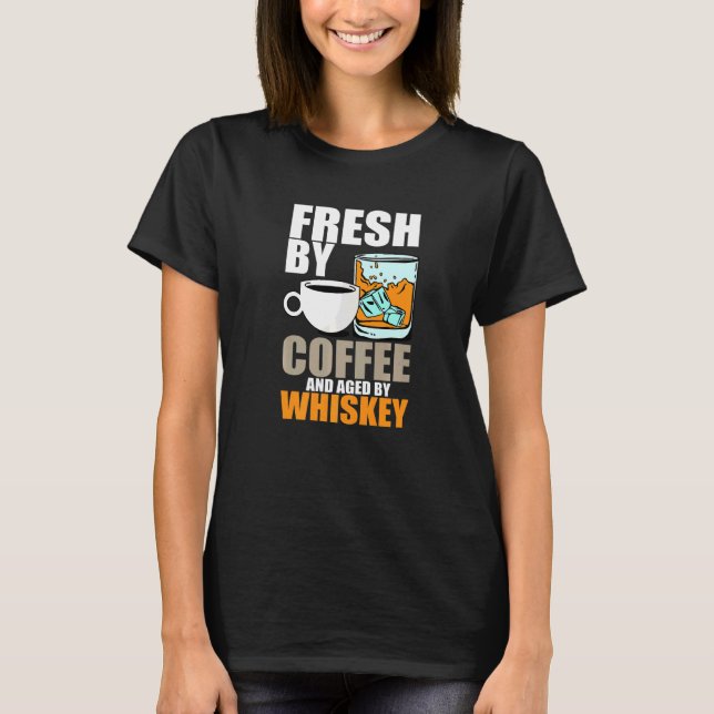 Camiseta Fresco Por Café Com Idade De Whiskey Solteiro Malt (Frente)