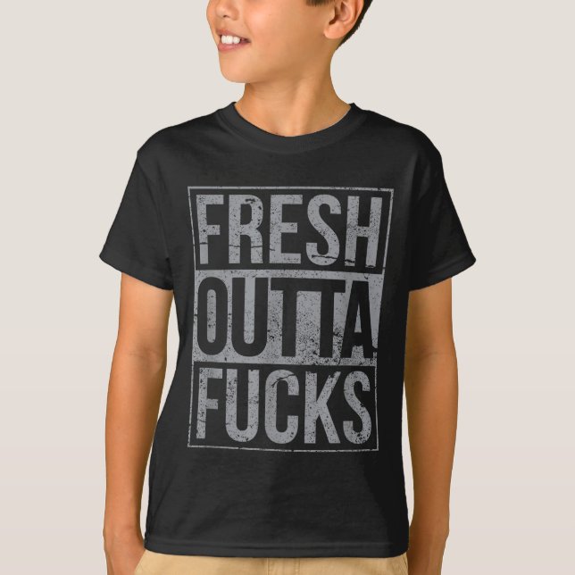 Camiseta Fresh Outta Fors Funny Sarcasm  (Frente)