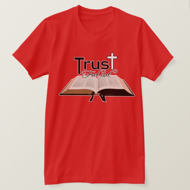 Camiseta Fret Not Trust in the Lord, Christian Faith Bíblia (Frente do Design)